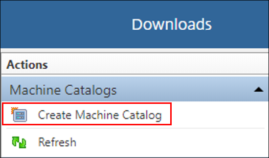 Citrix DaaS - Cliquez sur Créer un catalogue de machines